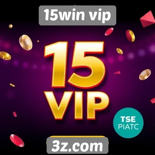 Promoções e bônus oferecidos pelo 15win vip